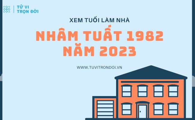 Gia chủ sinh năm Nhâm Tuất (1982) được bao nhiêu tuổi mụ và liệu việc xây nhà trong năm 2023 có tốt cho họ hay không?